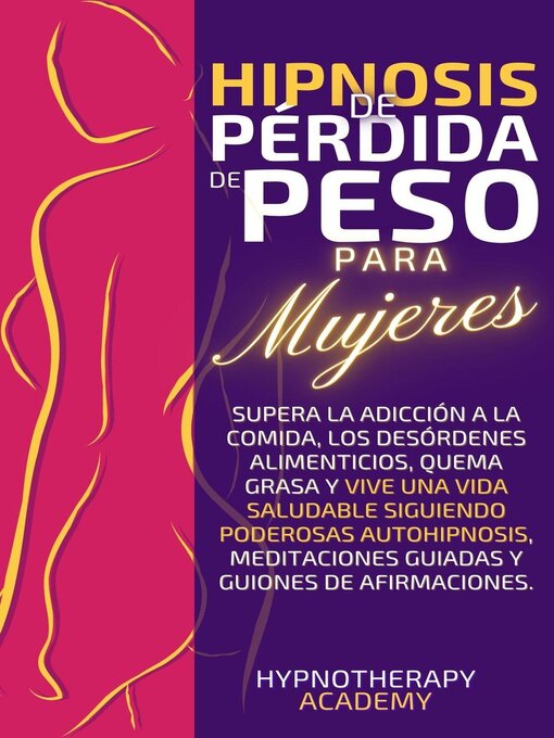 Title details for Hipnosis De Pérdida De Peso Para Mujeres by Hypnotherapy Academy - Available